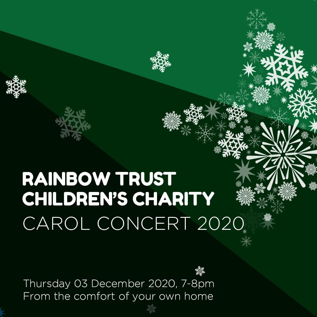 Rainbow Trust Children’s Charity Virtual Carol Concert - Rainbow Trust Children’s Charity Virtual Carol Concert