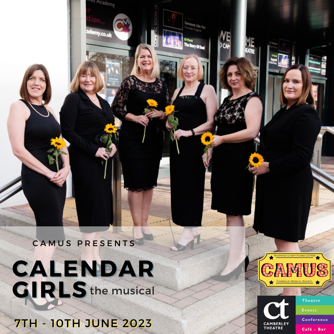 Camus Productions – achieving something blooming extraordinary with their production of Calendar Girls the musical. - Camus Productions – achieving something blooming extraordinary with their production of Calendar Girls the musical.