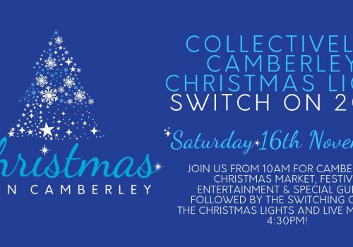 Collectively Camberley Christmas Light Switch On 2019